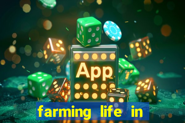 farming life in another world dublado